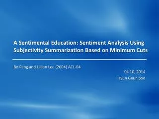 A Sentimental Education: Sentiment Analysis Using Subjectivity Summarization Based on Minimum Cuts