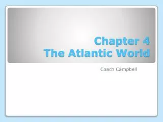 Chapter 4 The Atlantic World