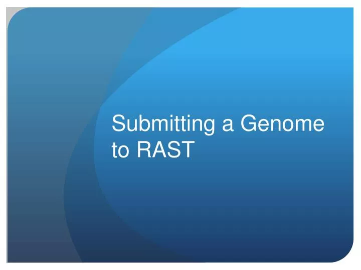 submitting a genome to rast