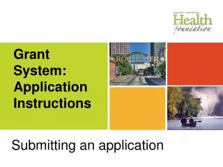 Grant System: Application Instructions
