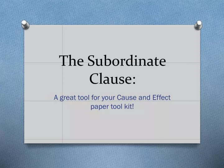 the subordinate clause