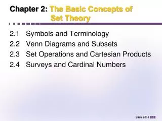 Chapter 2: The Basic Concepts of 			 Set Theory