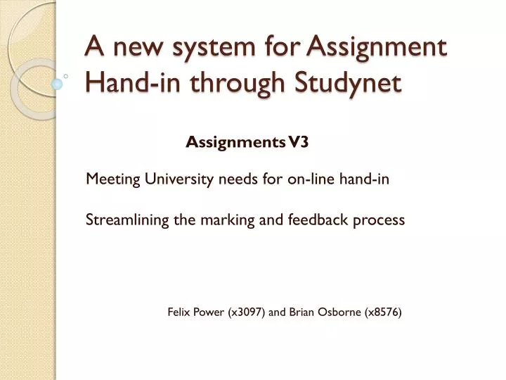 a new system for assignment hand in through studynet