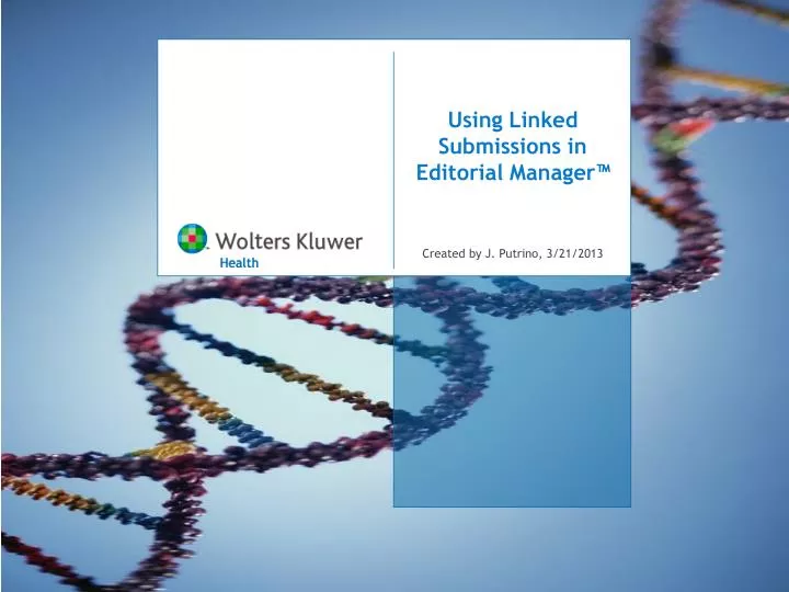 using linked submissions in editorial manager