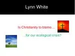 Lynn White - slide 1