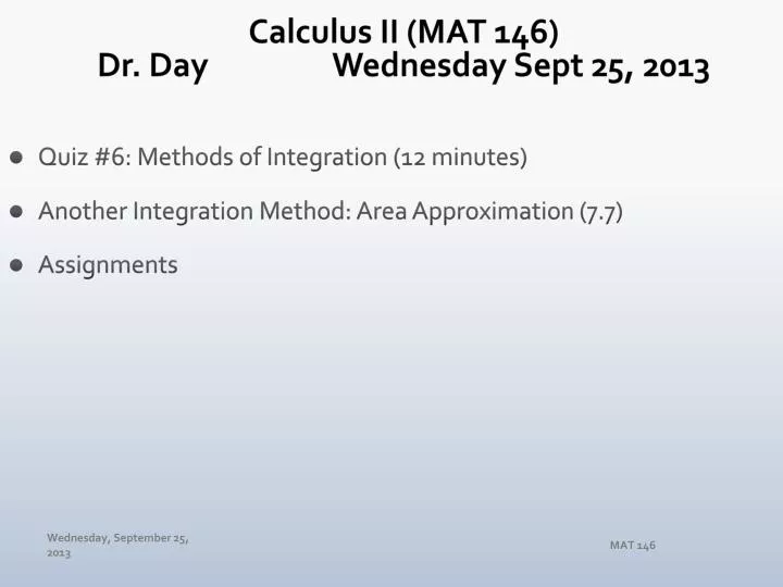 calculus ii mat 146 dr day wednesday sept 25 2013