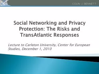 Social Networking and Privacy Protection: The Risks and TransAtlantic Responses