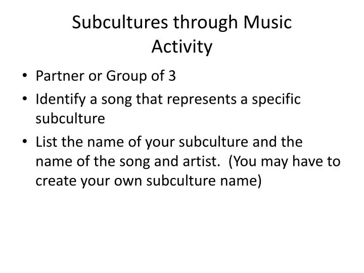 subcultures through music activity