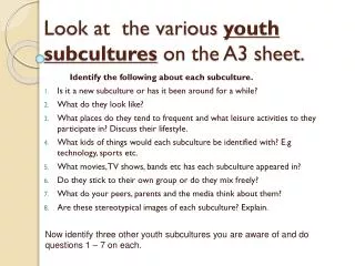 Look at the various youth subcultures on the A3 sheet.