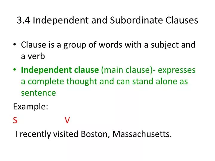 3 4 independent and subordinate clauses