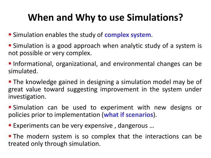 when and why to use simulations