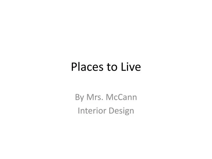 places to live