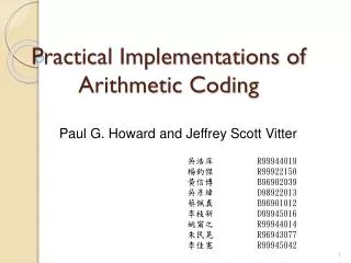Practical Implementations of Arithmetic Coding