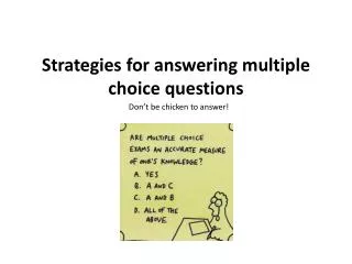 Strategies for answering multiple choice questions