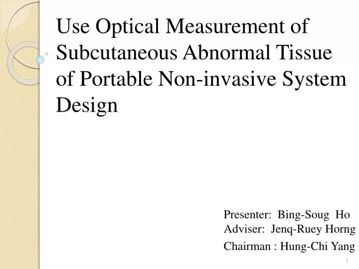 use optical measurement of subcutaneous abnormal tissue of portable non invasive system design