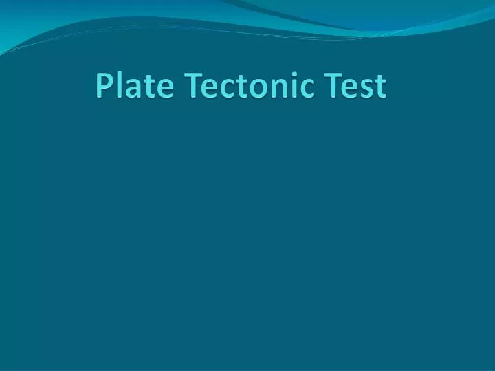 plate tectonic test