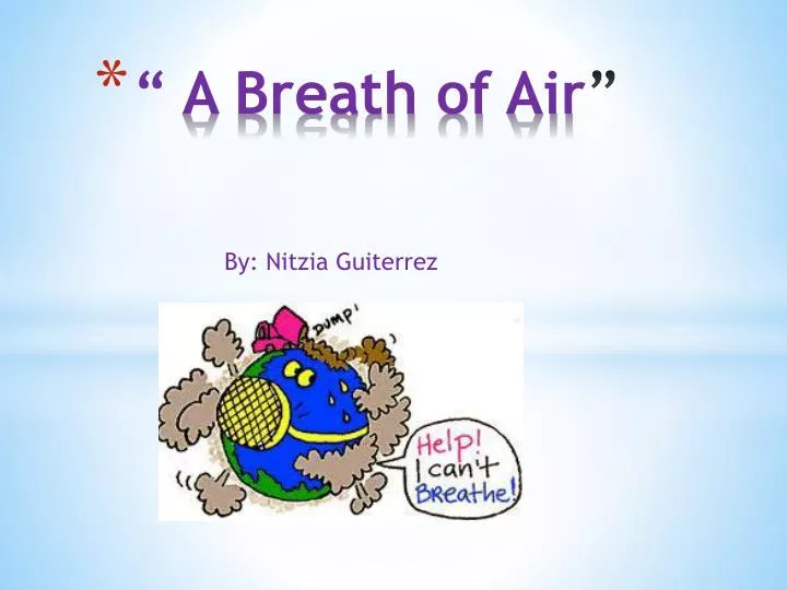a breath of air