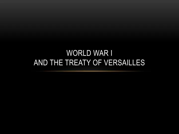 world war i and the treaty of versailles