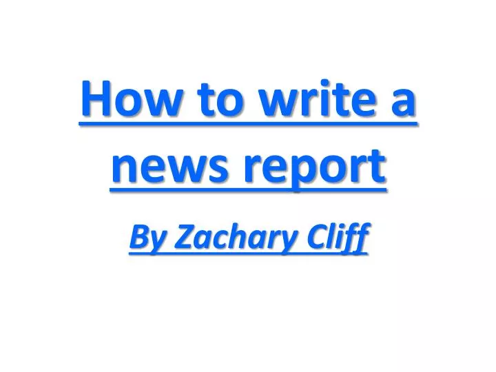 how to write a news report