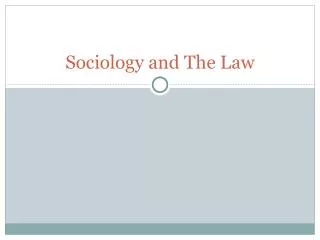 Sociology and The Law