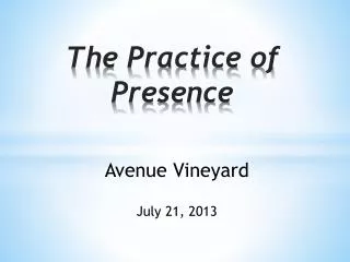 The Practice of Presence