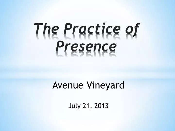 the practice of presence