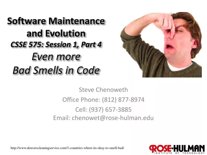 software maintenance and evolution csse 575 session 1 part 4 even more bad smells in code