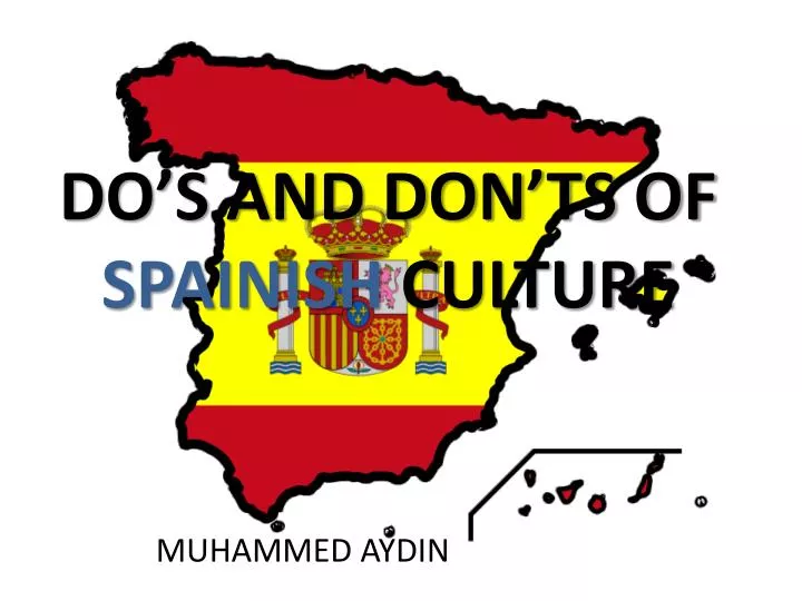do s and don ts of spainish culture