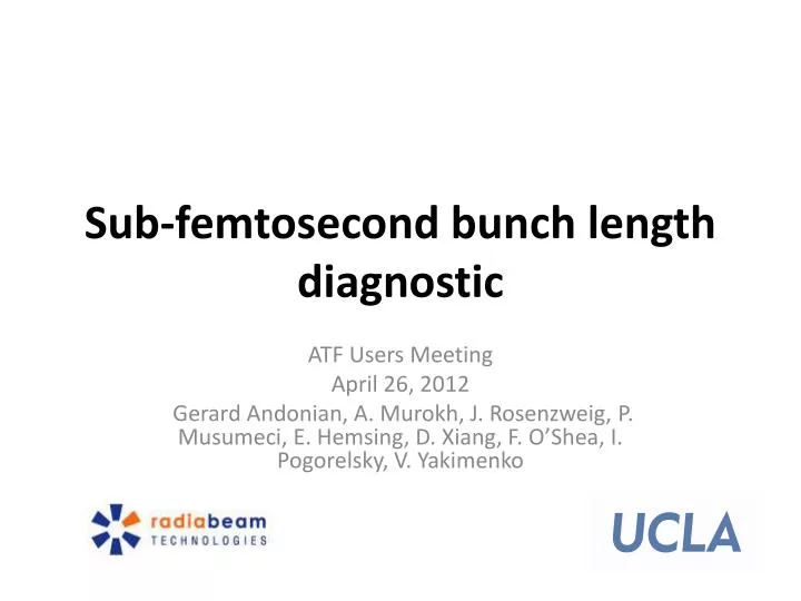 sub femtosecond bunch length diagnostic