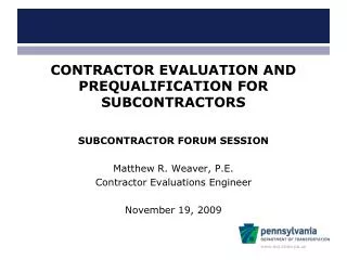 CONTRACTOR EVALUATION AND PREQUALIFICATION FOR SUBCONTRACTORS