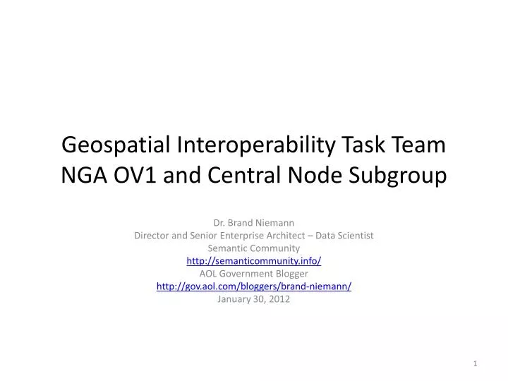 geospatial interoperability task team nga ov1 and central node subgroup