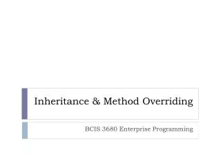 Inheritance &amp; Method Overriding