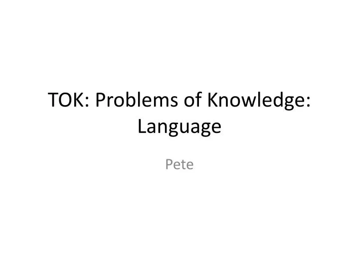 tok problems of knowledge language