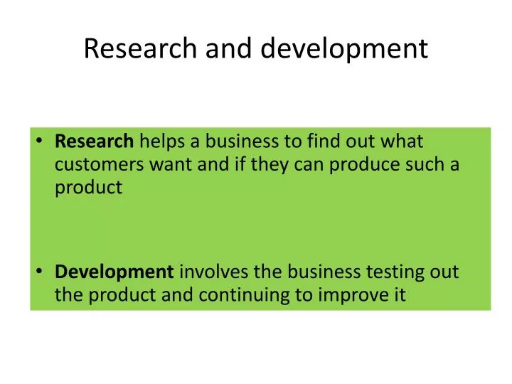research and development