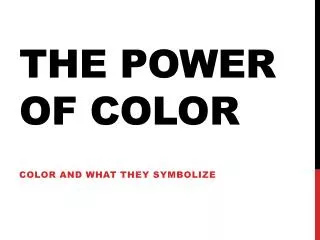 The Power of Color