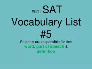 ENG II SAT Vocabulary List #5