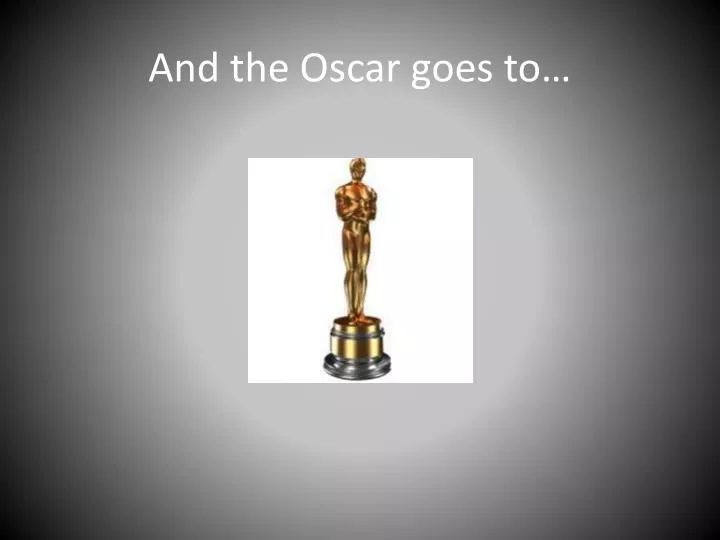 and the oscar goes to