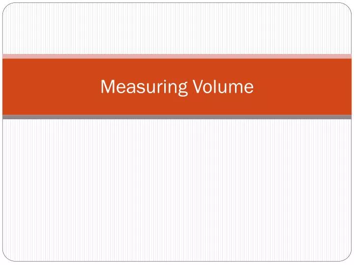 measuring volume