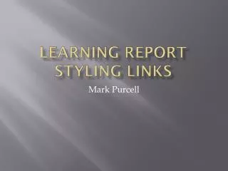 Learning Report Styling Links