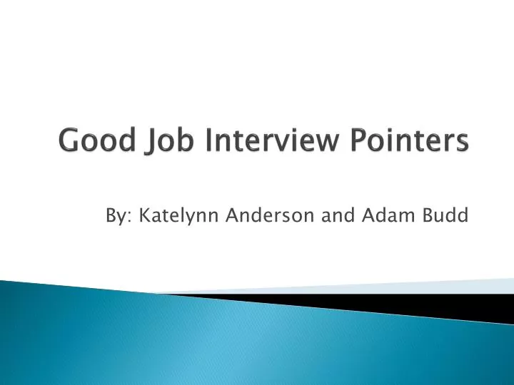 good job interview pointers