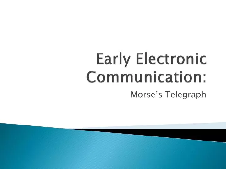 early electronic communication