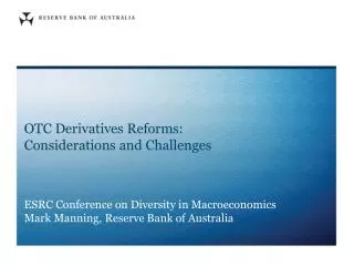 OTC Derivatives Reforms: Considerations and Challenges