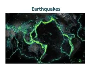 Earthquakes