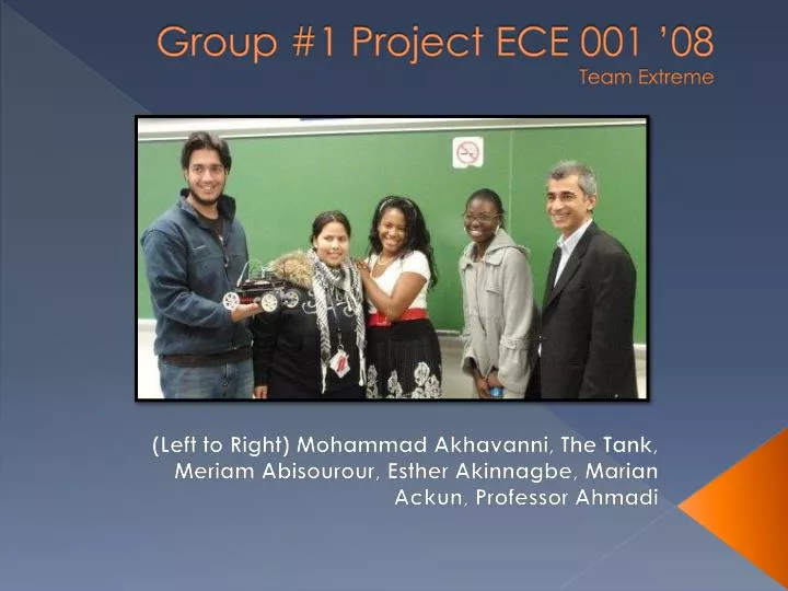 group 1 project ece 001 08 team extreme