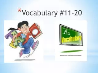 Vocabulary #11-20