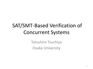SAT/SMT-Based Verification of Concurrent Systems