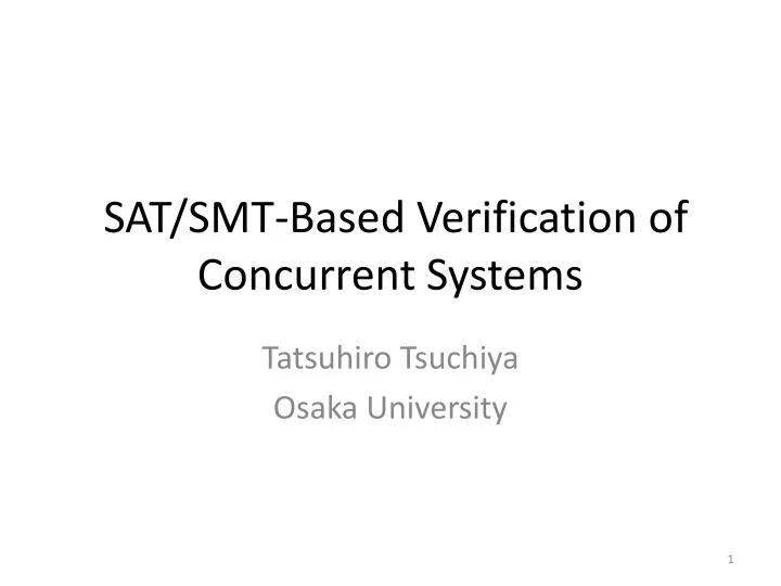 sat smt based verification of concurrent systems