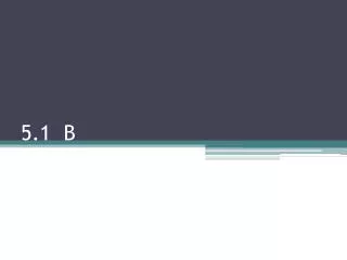 5 1 b