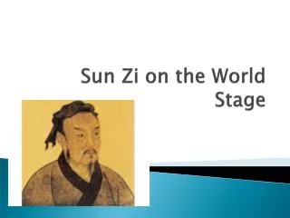 Sun Zi on the World Stage