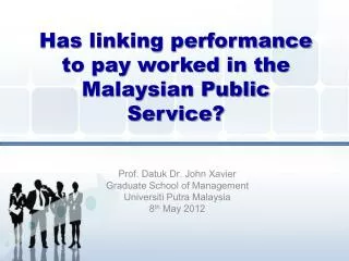 Has linking performance to pay worked in the Malaysian Public Service?